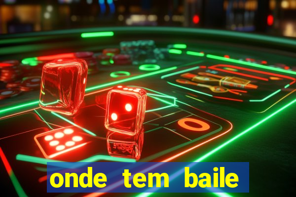 onde tem baile hoje em joinville